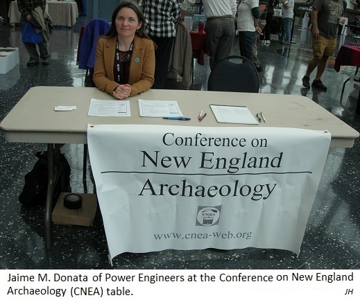 Jaime M. Donata of Power Engineers at the Conference on New
                                           England Archaeology (CNEA) table. JH