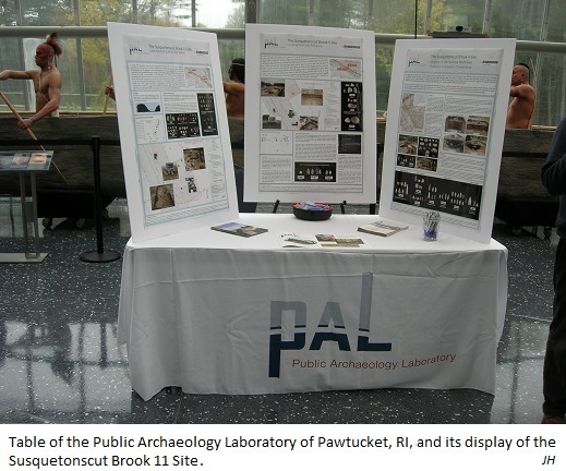 Table of the Public Archaeology Laboratory of Pawtucket, RI, and
                                           its display of the Susquetonscut Book 11 Site. JH